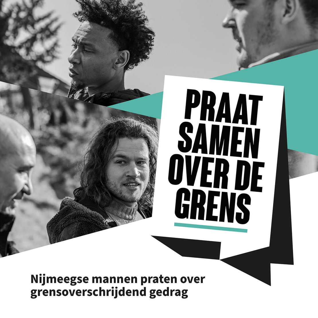 beeldmerk Praat Samen Over de Grens met tekst Nijmeegse mannen praten over grensoverschrijdend gedrag met op de foto Rochém Daan, Perry en Tobias